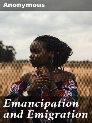 cover image of Emancipation and Emigration